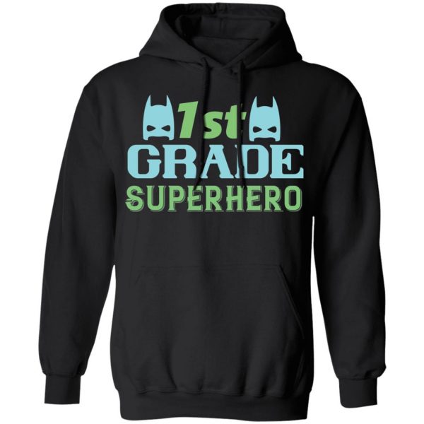 1st grade superhero t shirts long sleeve hoodies 11