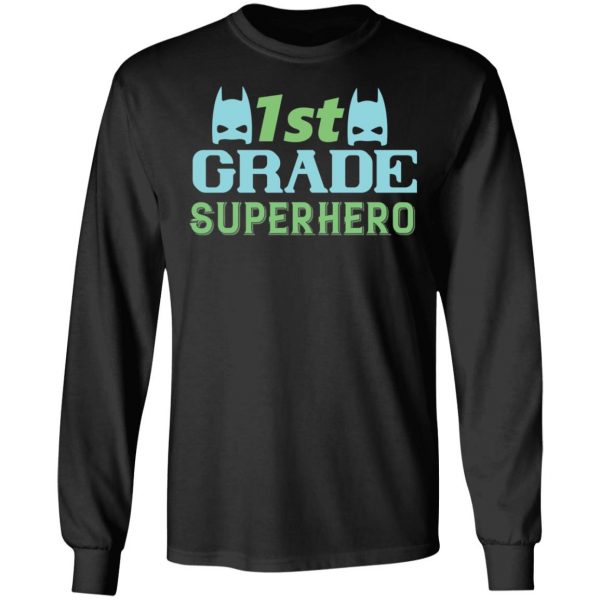 1st grade superhero t shirts long sleeve hoodies 5