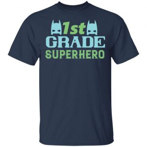 1st grade superhero t shirts long sleeve hoodies 7