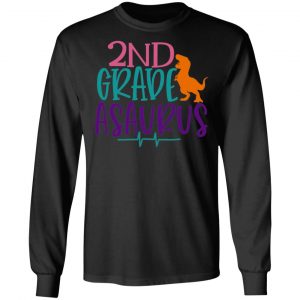 2nd grade asaurus t shirts long sleeve hoodies 4