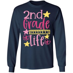 2nd grade life t shirts long sleeve hoodies 10