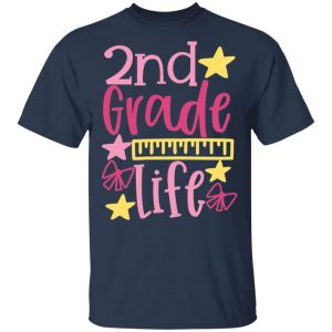 2nd Grade Life T-Shirts, Long Sleeve, Hoodies