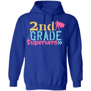 2nd grade superhero color t shirts long sleeve hoodies 2