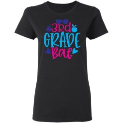 3rd grade bae t shirts long sleeve hoodies 10