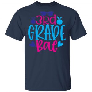 3rd grade bae t shirts long sleeve hoodies 8