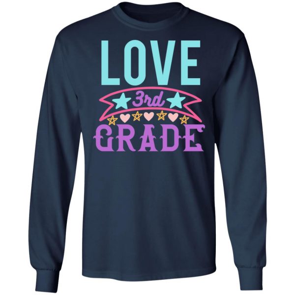 3rd grade love t shirts long sleeve hoodies 13
