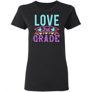 3rd grade love t shirts long sleeve hoodies 3