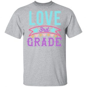 3rd grade love t shirts long sleeve hoodies 5