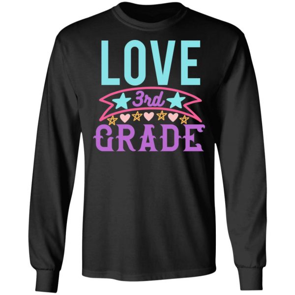 3rd grade love t shirts long sleeve hoodies 8