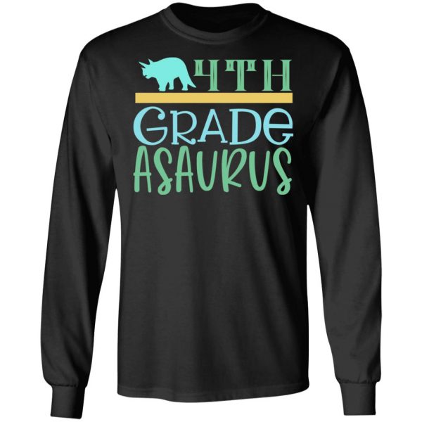 4th grade asaurus t shirts long sleeve hoodies 4
