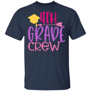 4th Grade Crew T-Shirts, Long Sleeve, Hoodies 2