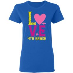 4th grade love t shirts long sleeve hoodies 13