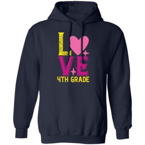 4th grade love t shirts long sleeve hoodies 2