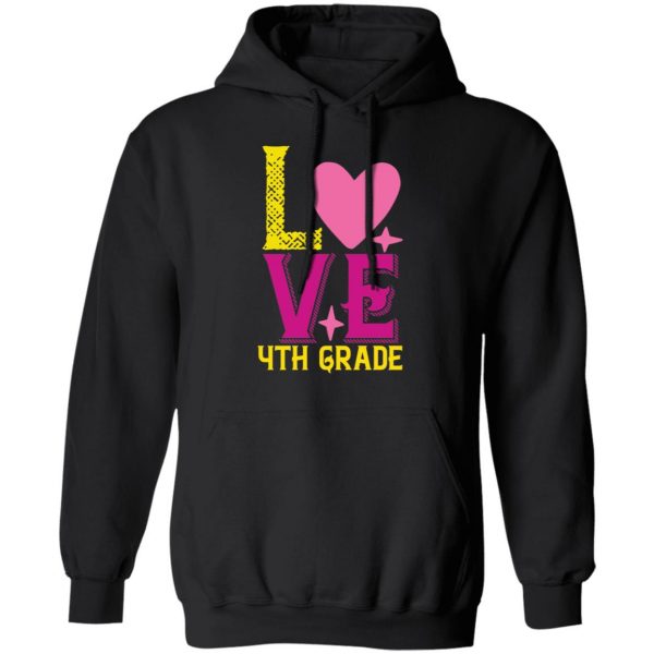 4th grade love t shirts long sleeve hoodies 3
