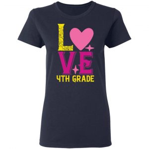 4th grade love t shirts long sleeve hoodies 6