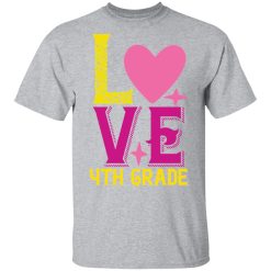 4th grade love t shirts long sleeve hoodies 7
