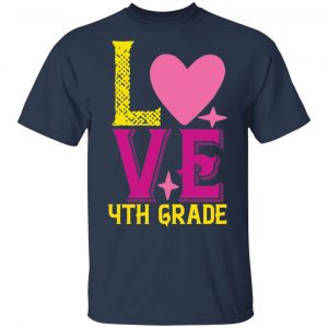 4th grade love t shirts long sleeve hoodies 8