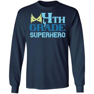 4th grade superhero 2 t shirts long sleeve hoodies 5