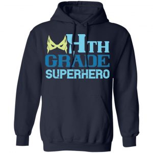 4th grade superhero 2 t shirts long sleeve hoodies 7
