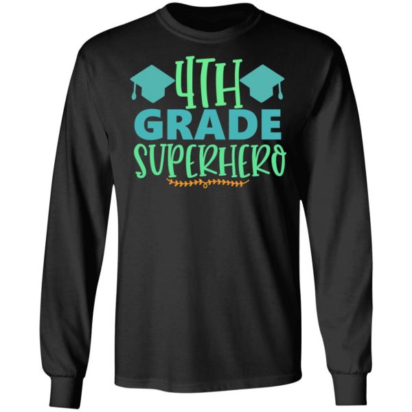 4th grade superhero t shirts long sleeve hoodies 11