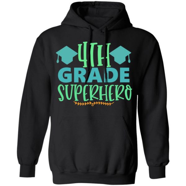 4th grade superhero t shirts long sleeve hoodies 4