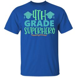 4th grade superhero t shirts long sleeve hoodies 6