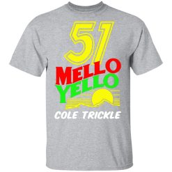 51 mello yello cole trickle days of thunder t shirts long sleeve hoodies 9