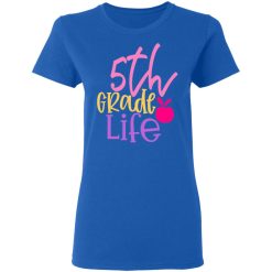 5th grade life design 3 t shirts long sleeve hoodies 6