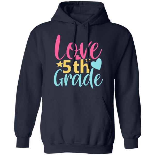 5th grade love t shirts long sleeve hoodies 2