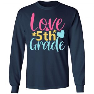 5th grade love t shirts long sleeve hoodies 4