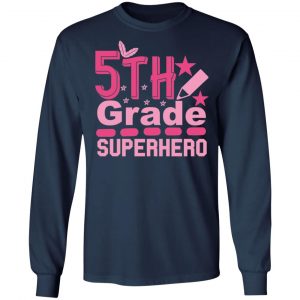 5th grade superhero t shirts long sleeve hoodies 4