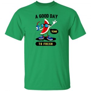 a good day to fresh t shirts hoodies long sleeve 6