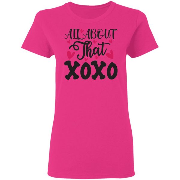 all about that xoxo t shirts hoodies long sleeve 7