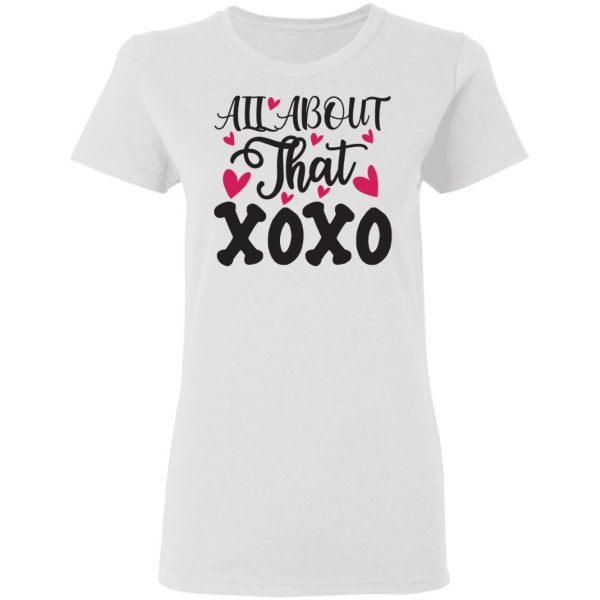 all about that xoxo t shirts hoodies long sleeve 8