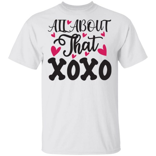all about that xoxo t shirts hoodies long sleeve 9