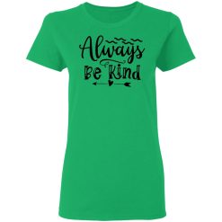always be kind t shirts hoodies long sleeve 10