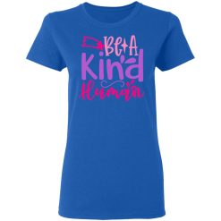 be a kind human t shirts long sleeve hoodies 8