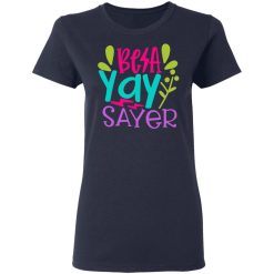 be a yay sayer t shirts long sleeve hoodies 11