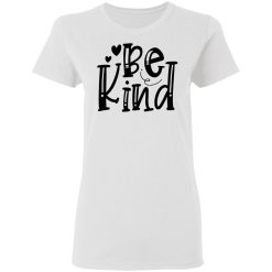 be kind t shirts hoodies long sleeve 6