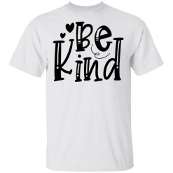 be kind t shirts hoodies long sleeve 7