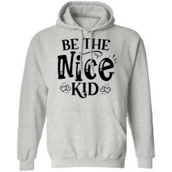 be the nice kid t shirts hoodies long sleeve 3