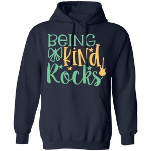 being kind rocks t shirts long sleeve hoodies 11