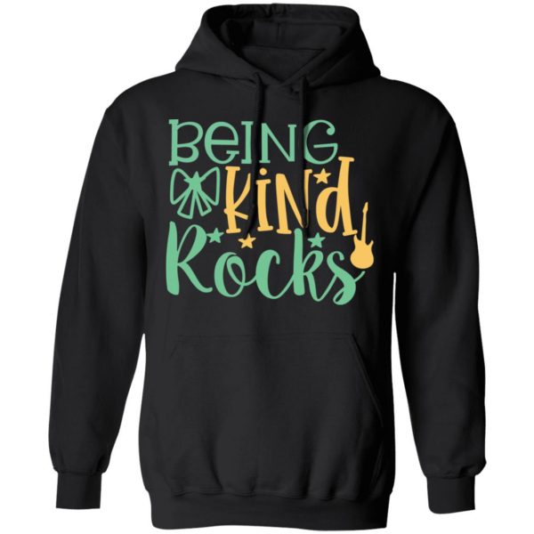 being kind rocks t shirts long sleeve hoodies 2