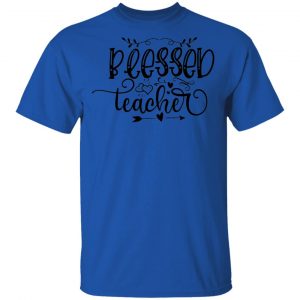 Blessed Teacher T Shirts, Hoodies, Long Sleeve 2