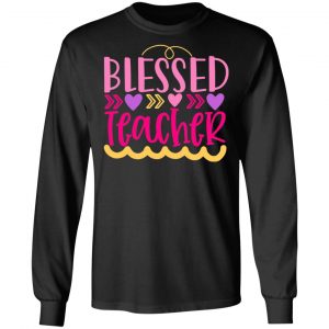 blessed teacher t shirts long sleeve hoodies 11