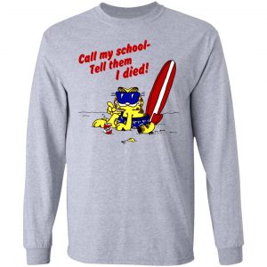 call my school tell them i died summer garfield version t shirts hoodies long sleeve 2