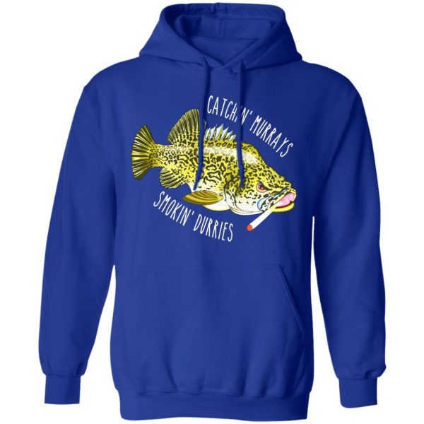 catchin murrays smokin durries t shirts long sleeve hoodies