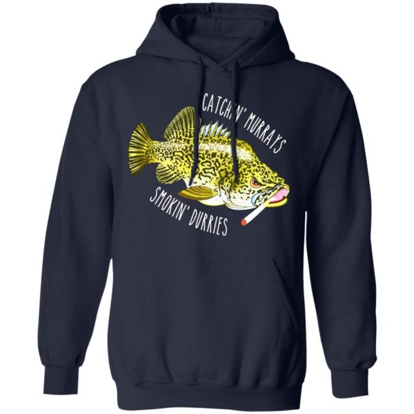 catchin murrays smokin durries t shirts long sleeve hoodies 8