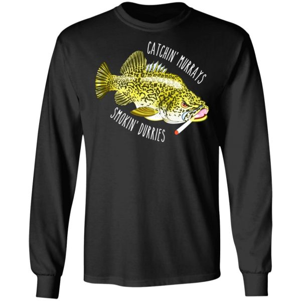 catchin murrays smokin durries t shirts long sleeve hoodies 9