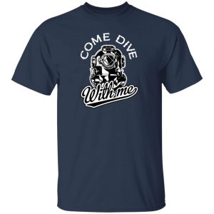 dever come dive with me 2 t shirts long sleeve hoodies 4